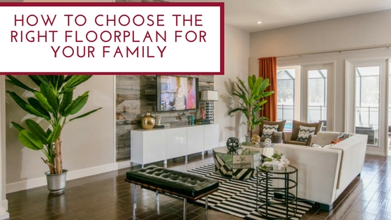 Tips for choosing the right floorplan for your family